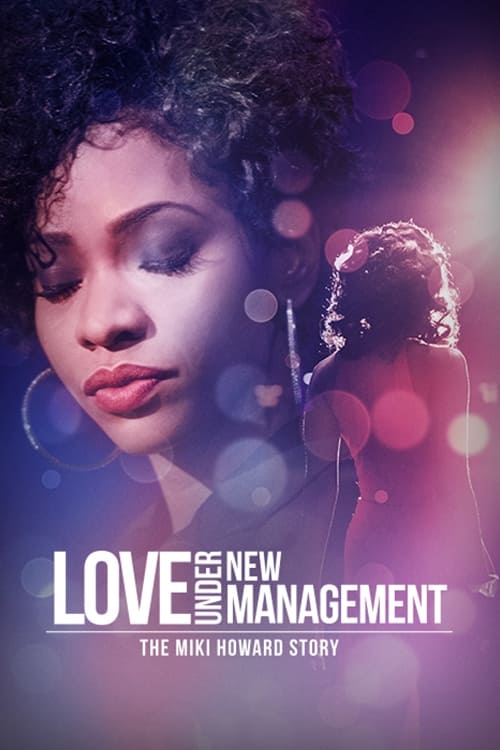 Постер Love Under New Management: The Miki Howard Story